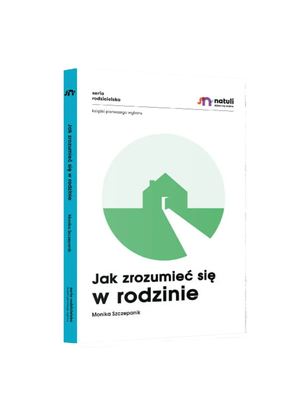 poradnik "Jak zrozumieć się w rodzinie" Wydawnictwo Natuli BÉBÉ Concept