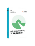 poradnik "Jak zrozumieć się w rodzinie" Wydawnictwo Natuli BÉBÉ Concept