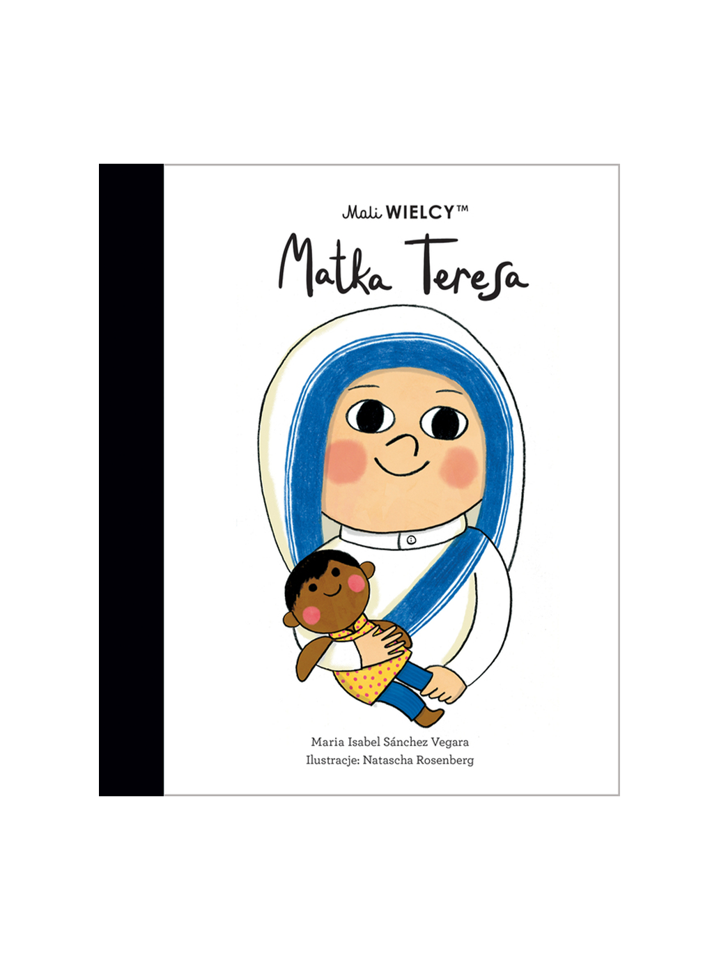 Mali Wielcy, Matka Teresa
