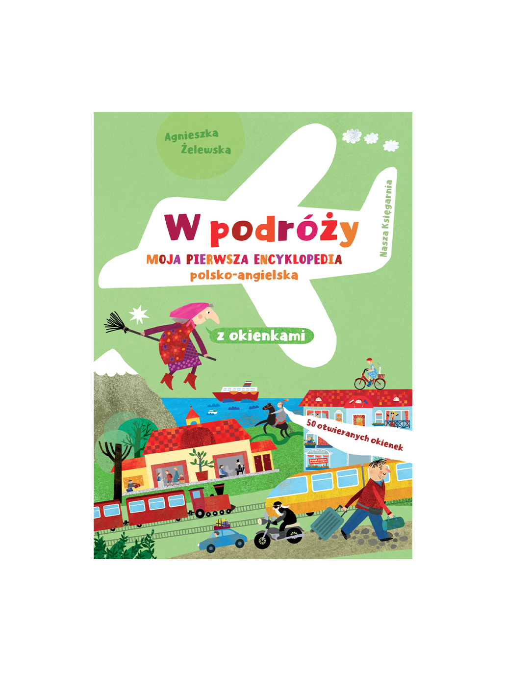 W podróży. Moja pierwsza encyklopedia polsko-angielska