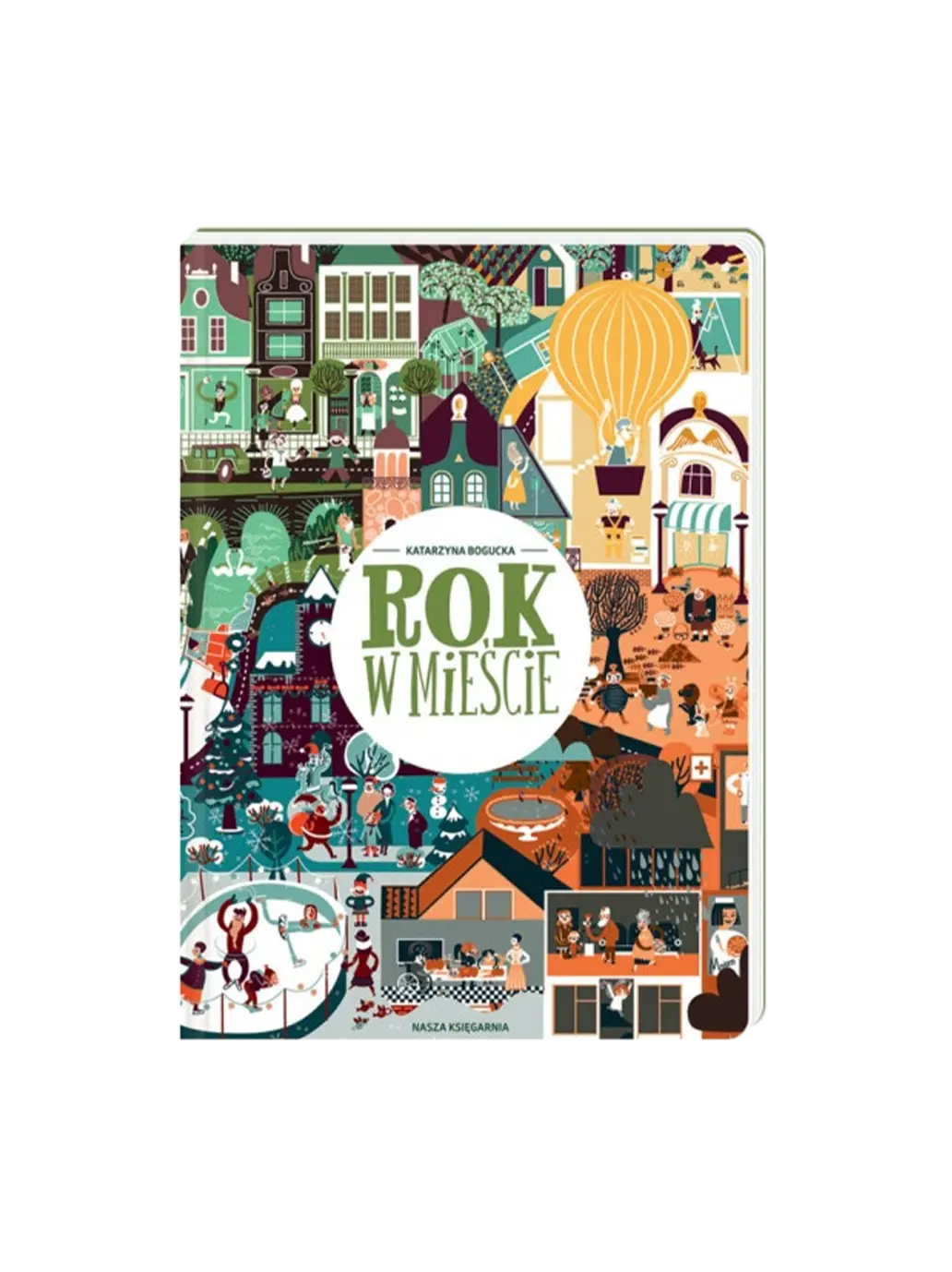 Rok w mieście Wydawnictwo Nasza Ksiegarnia BÉBÉ Concept