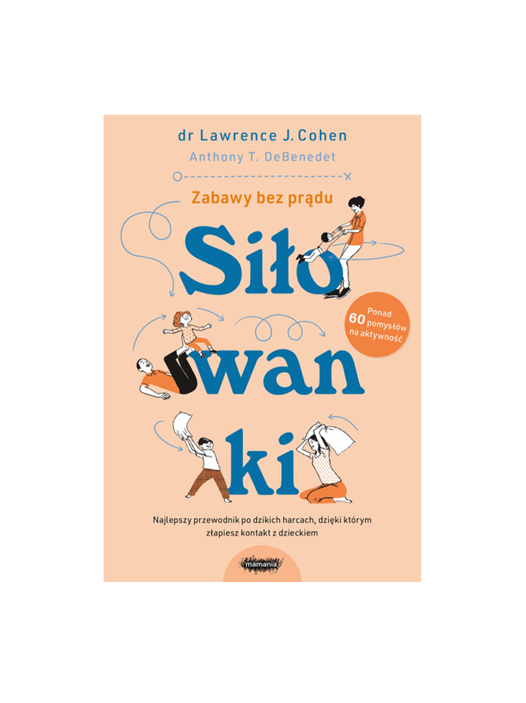 Śiłowanki Wydawnictwo Mamania BÉBÉ Concept