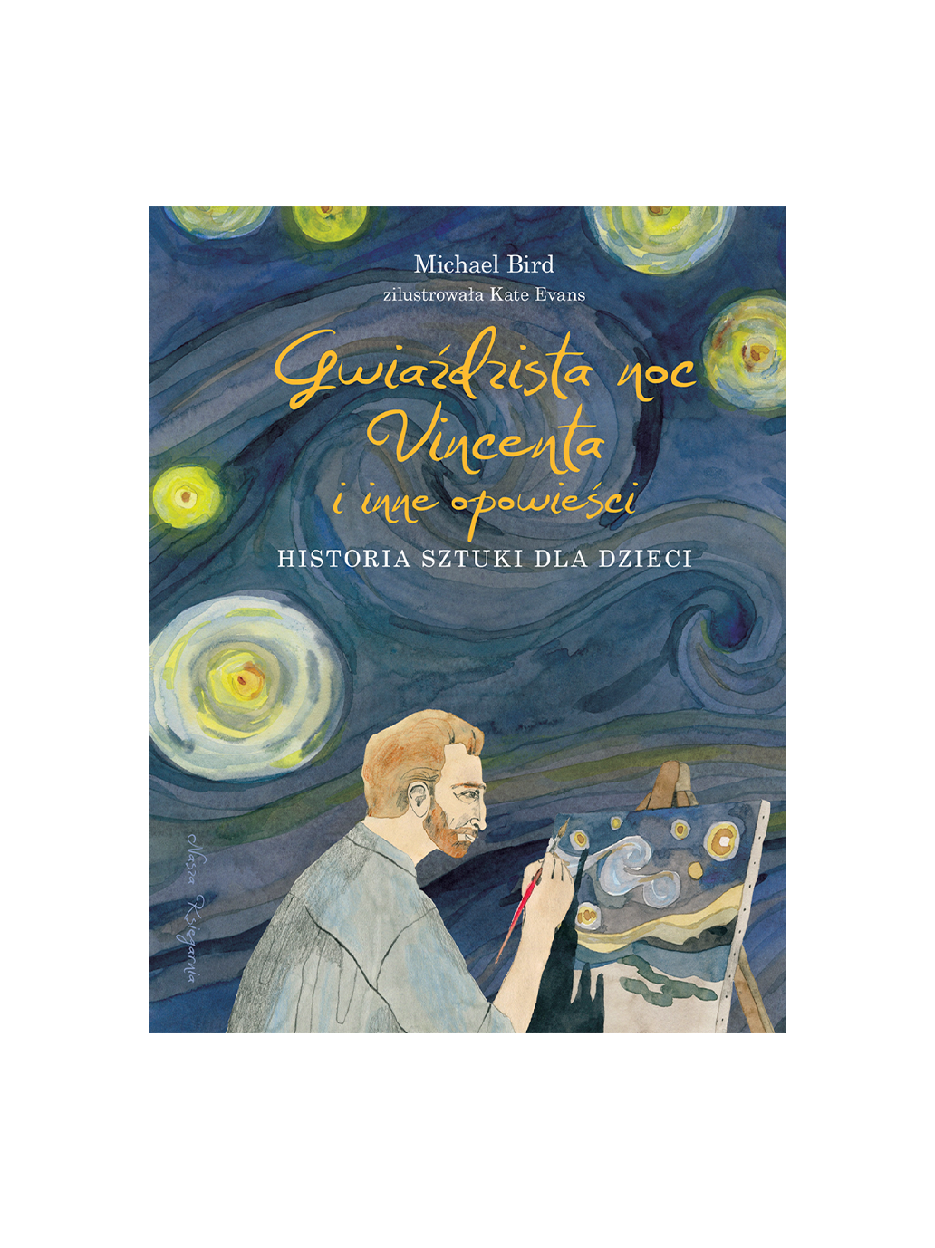 Gwieździsta noc Vincenta i inne opowieści Wydawnictwo Nasza Ksiegarnia BÉBÉ Concept