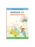 Karolek ma siostrzyczkę Wydawnictwo Dwie Siostry BÉBÉ Concept