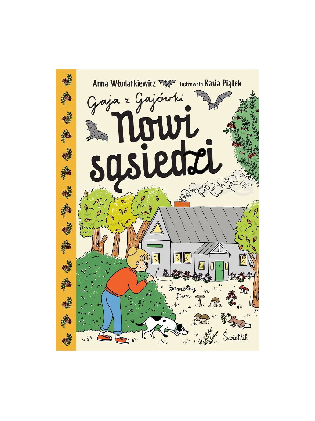 Gaja z Gajówki - Nowi sąsiedzi Wydawnictwo Świetlik BEBE Concept