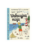 Gaja z Gajówki - Wakacyjna misja Wydawnictwo Świetlik BEBE Concept