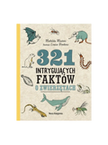 321 intrygujących faktów o zwierzętach Wydawnictwo Nasza Ksiegarnia BÉBÉ Concept