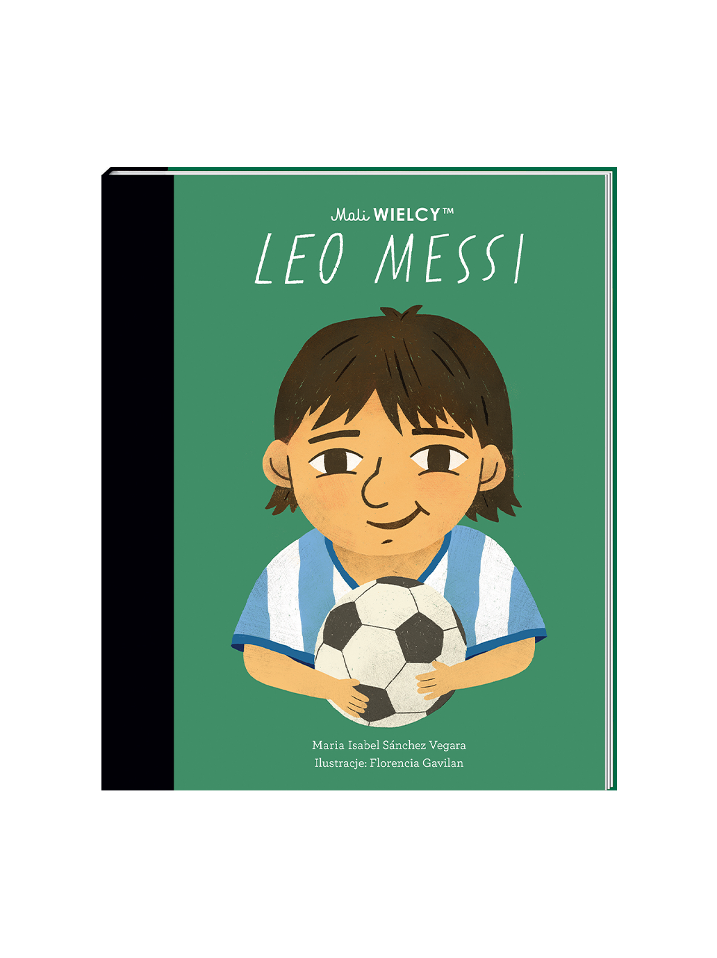 Mali Wielcy. Leo Messi Wydawnictwo Smart Books BÉBÉ Concept