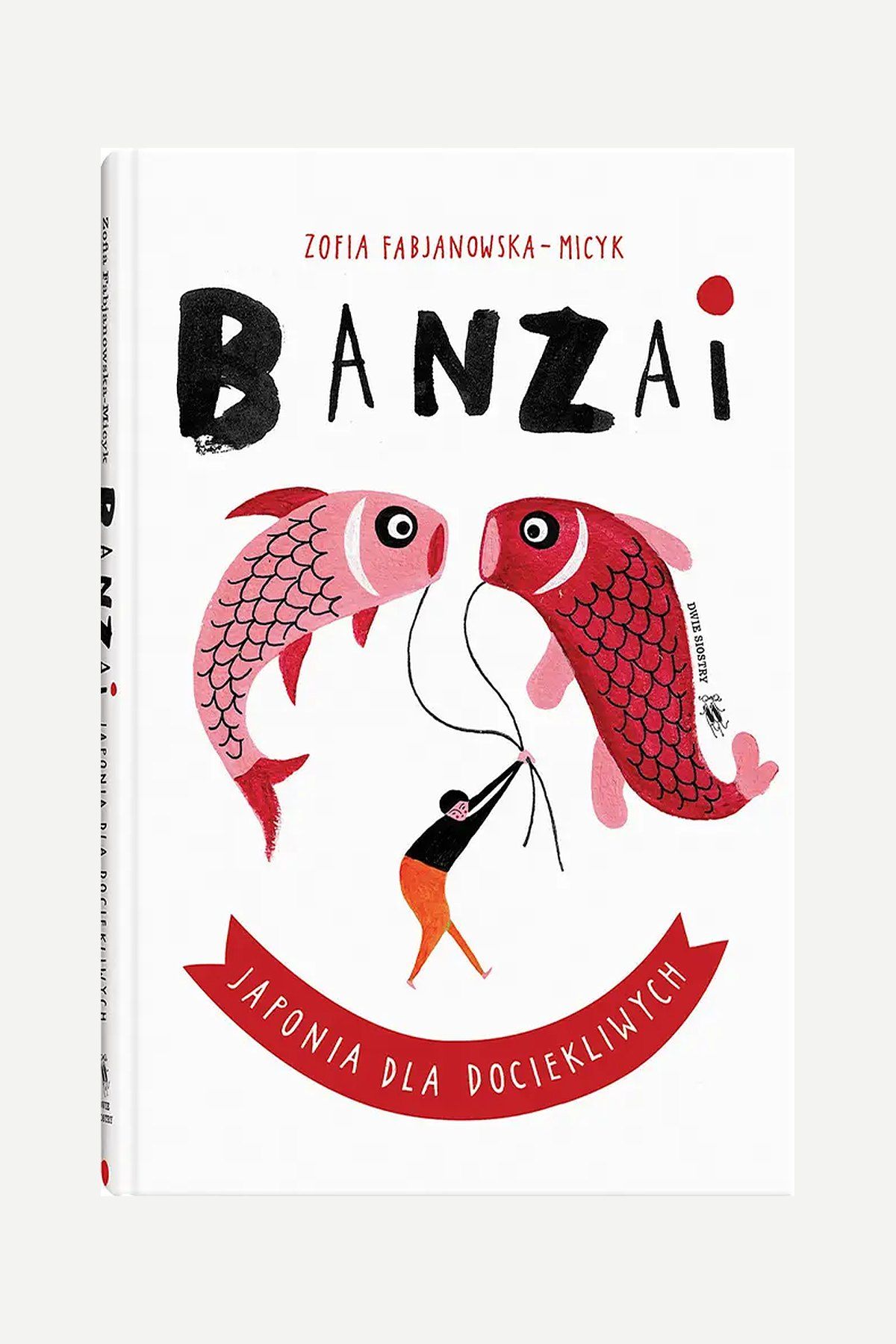 Banzai. Il Giappone per i curiosi