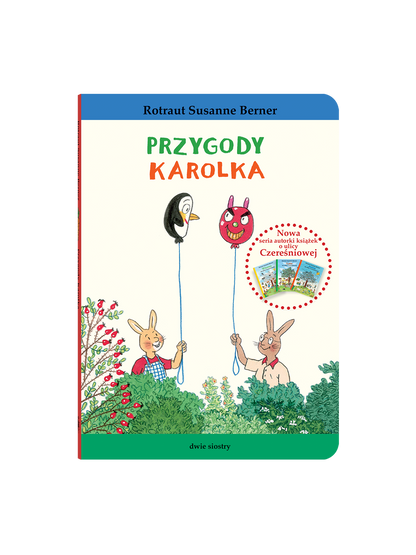 Przygody Karolka Wydawnictwo Dwie Siostry BÉBÉ Concept 