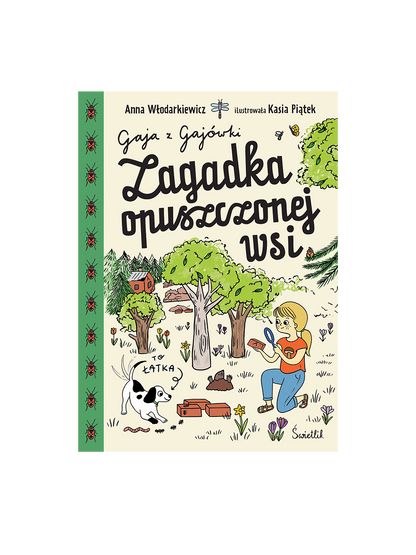 Gaja z Gajówki - Zagadka opuszczonej wsi Wydawnictwo Świetlik BÉBÉ Concept 