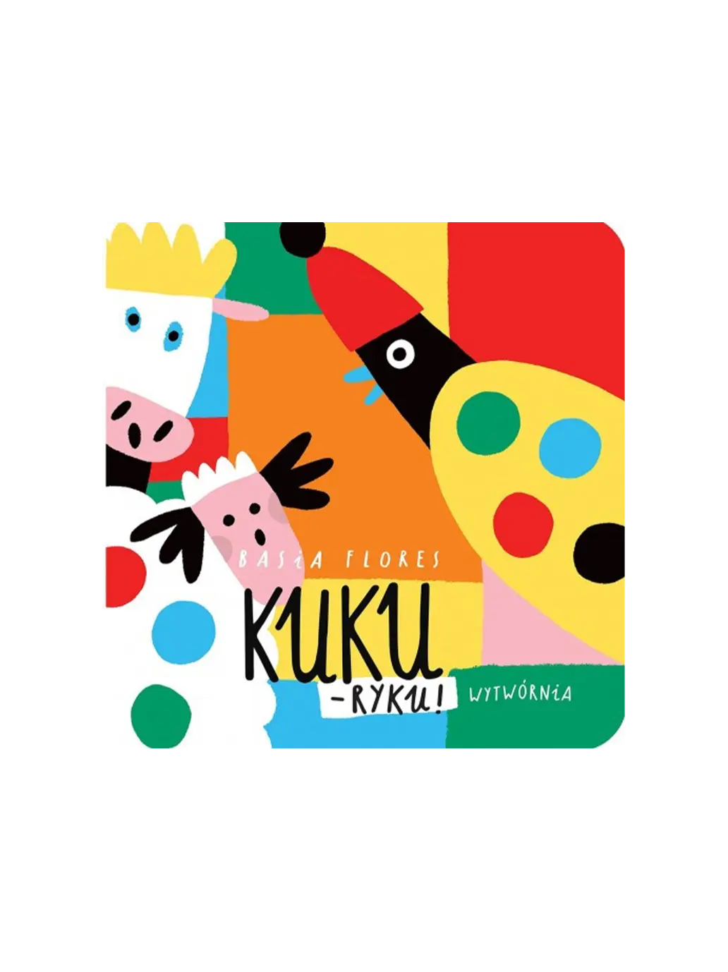 KUKU - WYLICZANKA Wydawnictwo Wytwórnia BÉBÉ Concept