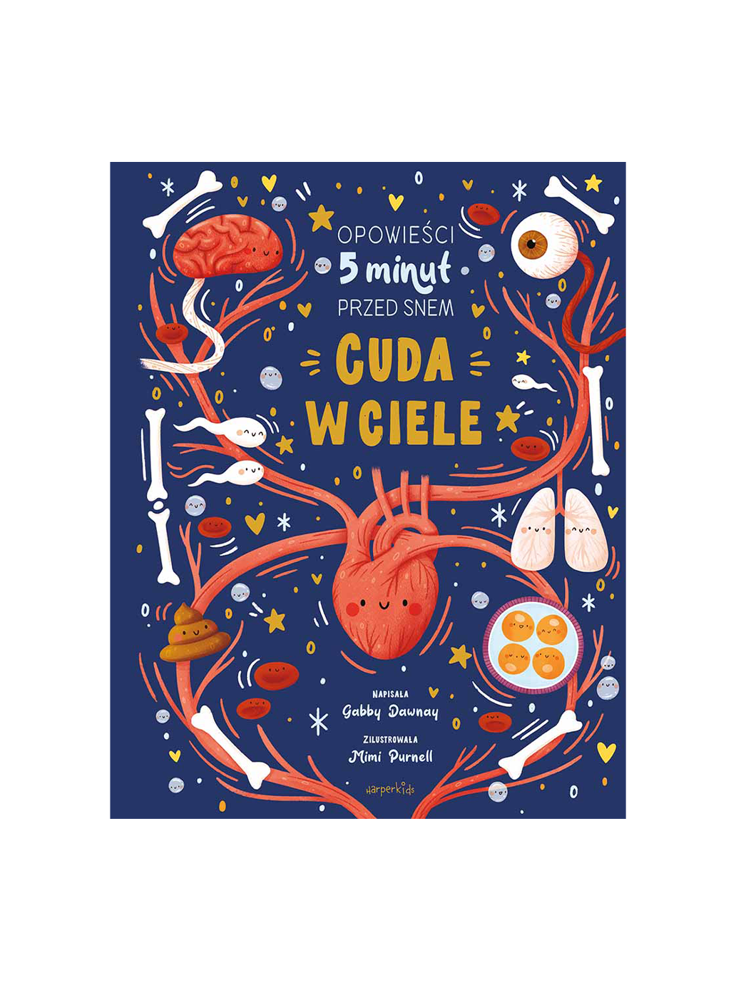 Cuda w ciele. Opowieści 5 minut przed snem Wydawnictwo Harper BÉBÉ Concept 