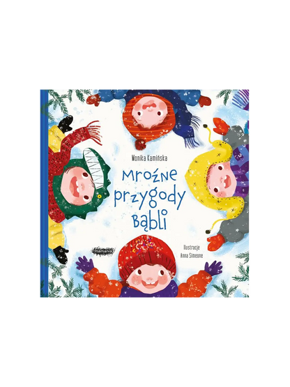 Mroźne przygody Bąbli Wydawnictwo Mamania BÉBÉ Concept