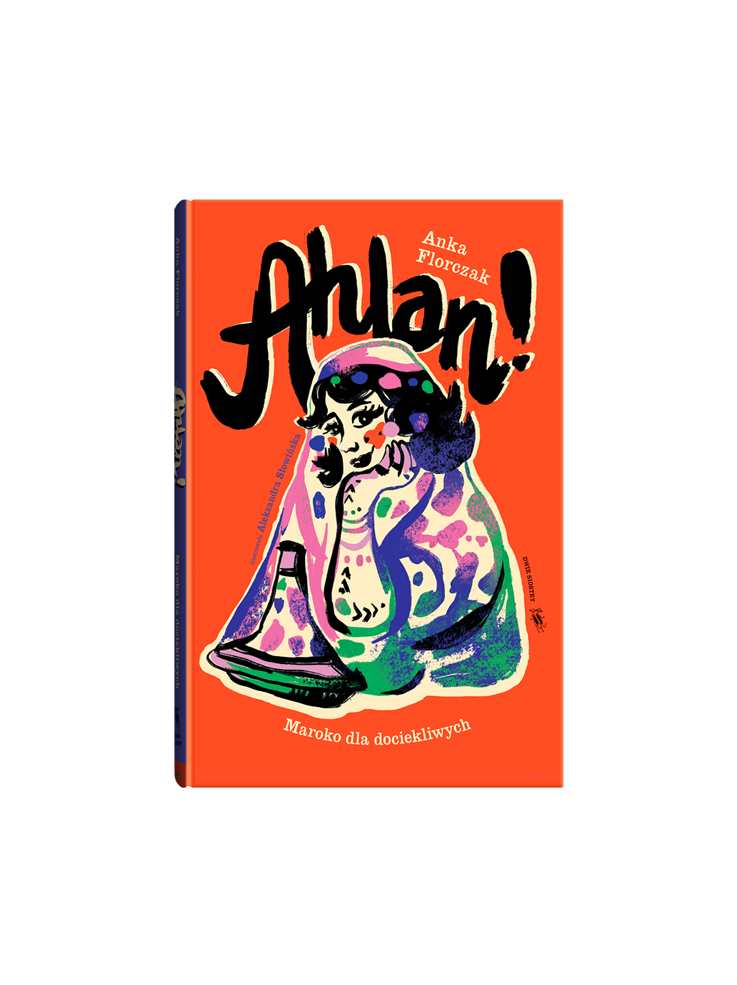 Ahlan! Maroko dla dociekliwych Wydawnictwo Dwie Siostry BÉBÉ Concept 