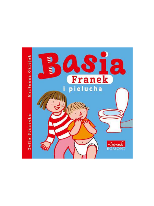 Basia, Franek i pielucha