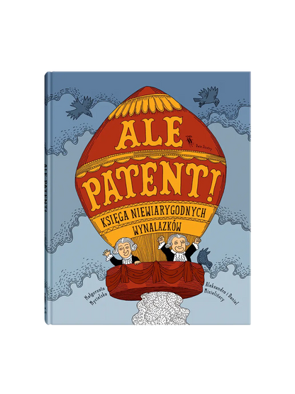 Ale Patent! Wydawnictwo Dwie Siostry BÉBÉ Concept 