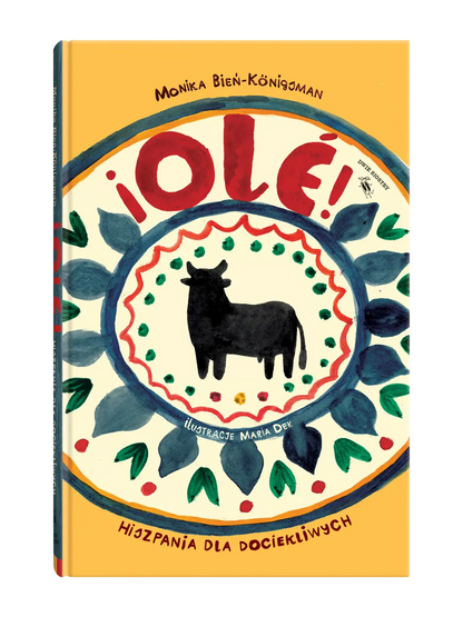 ¡Olé! Hiszpania dla dociekliwych Wydawnictwo Dwie Siostry BÉBÉ Concept