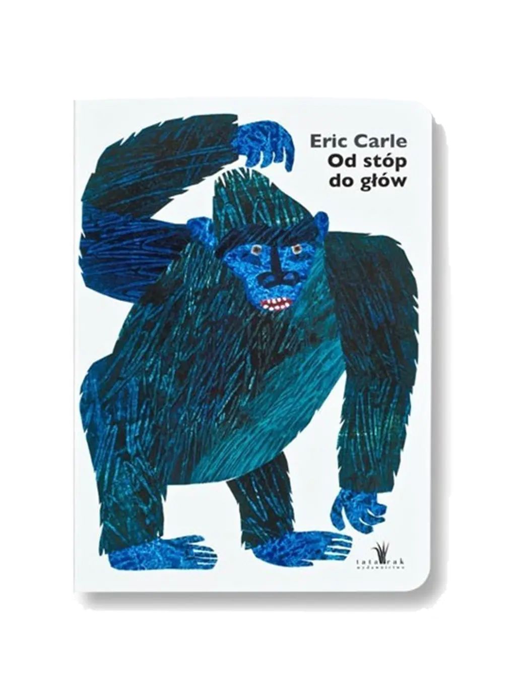 Od Stóp Do Głów Wydawnictwo Tatarak BÉBÉ Concept