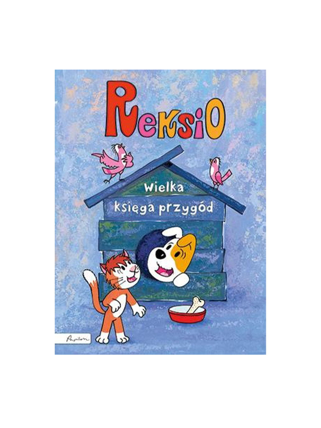 Reksio. Wielka księga przygód. Wydawnictwo Papilon BÉBÉ Concept