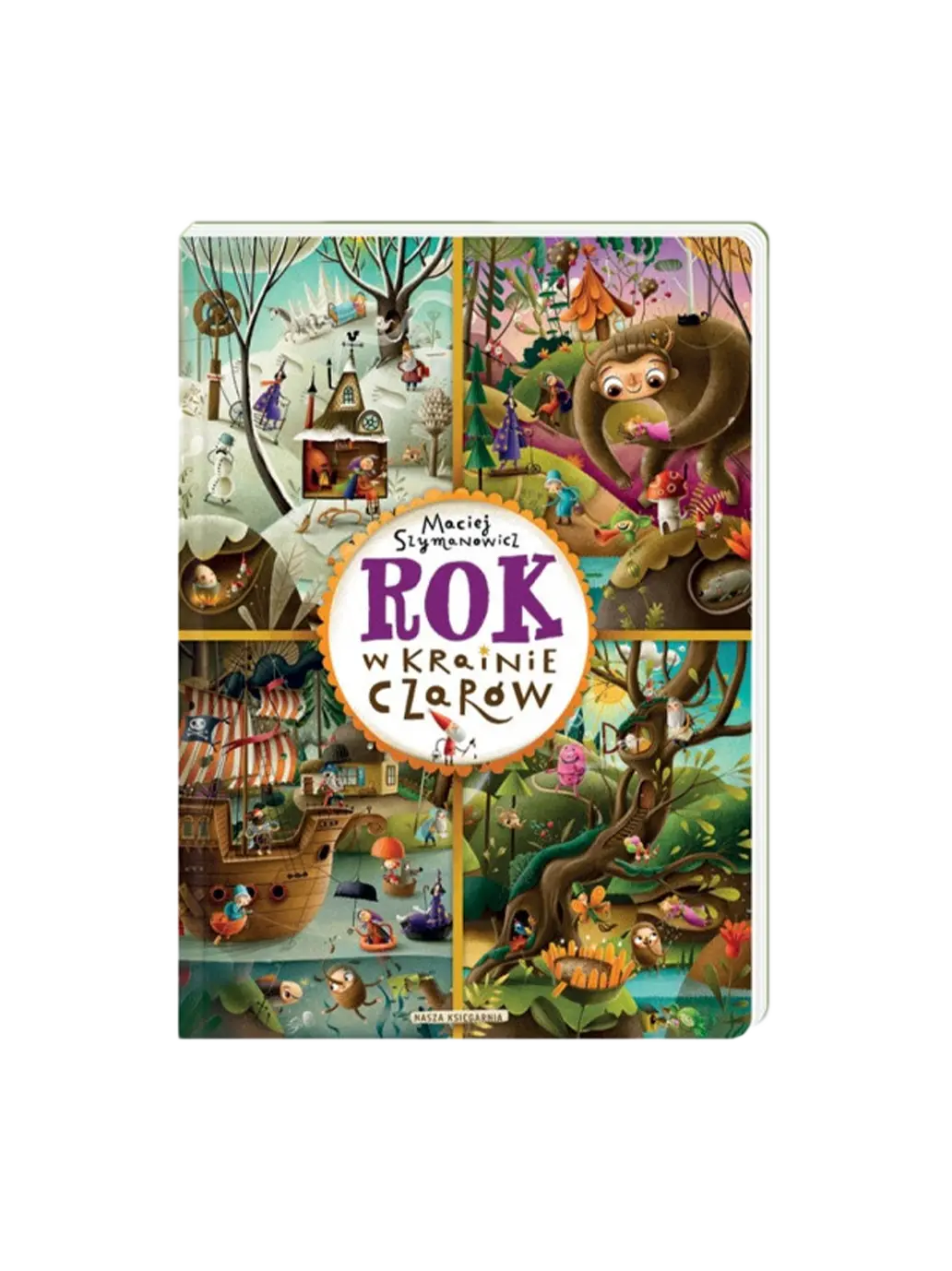 Rok w Krainie Czarów Wydawnictwo Nasza Ksiegarnia BÉBÉ Concept