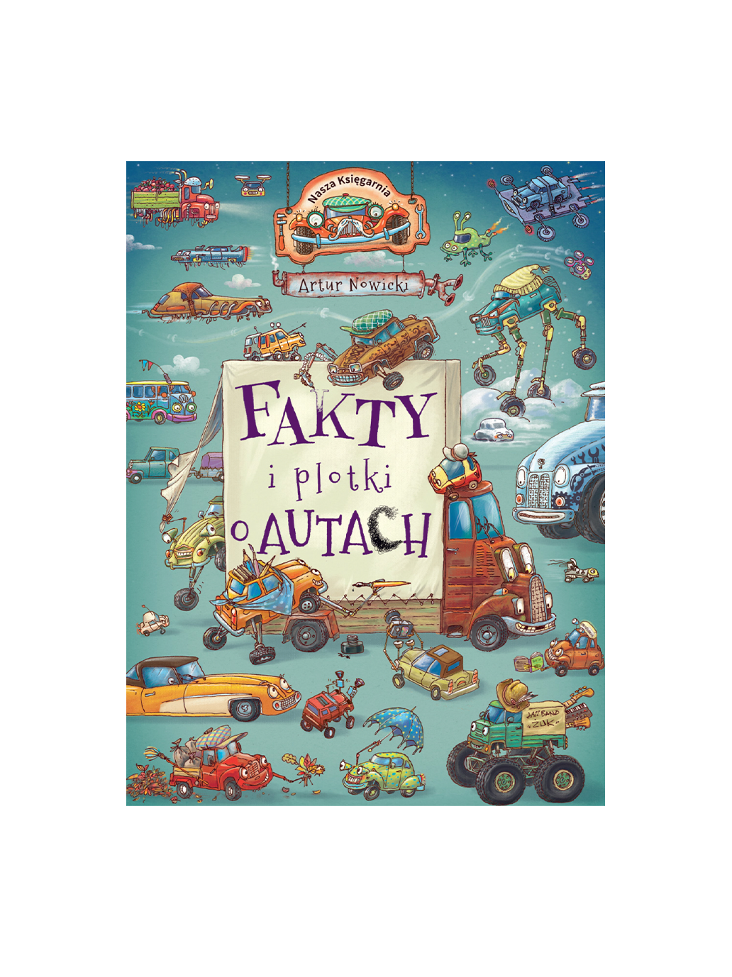 Fakty i plotki o autach Wydawnictwo Nasza Ksiegarnia BÉBÉ Concept