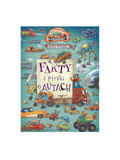 Fakty i plotki o autach Wydawnictwo Nasza Ksiegarnia BÉBÉ Concept