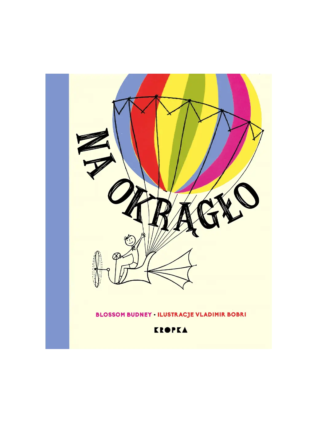 Na okrągło Wydawnictwo Kropka BÉBÉ Concept