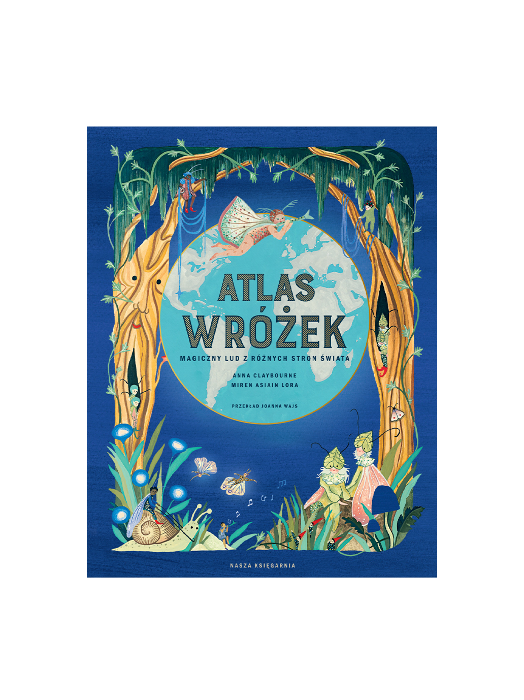Atlas Wróżek Wydawnictwo Nasza Ksiegarnia BÉBÉ Concept