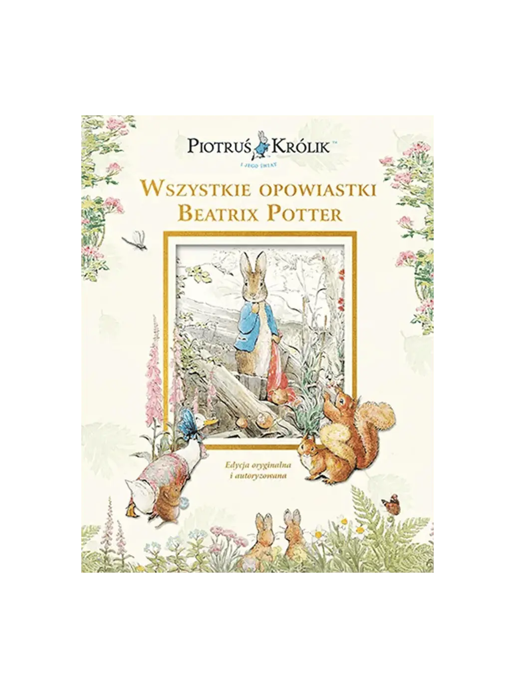 Piotruś Królik i jego świat. Wszystkie opowiastki Wydawnictwo Emotikon BÉBÉ Concept 