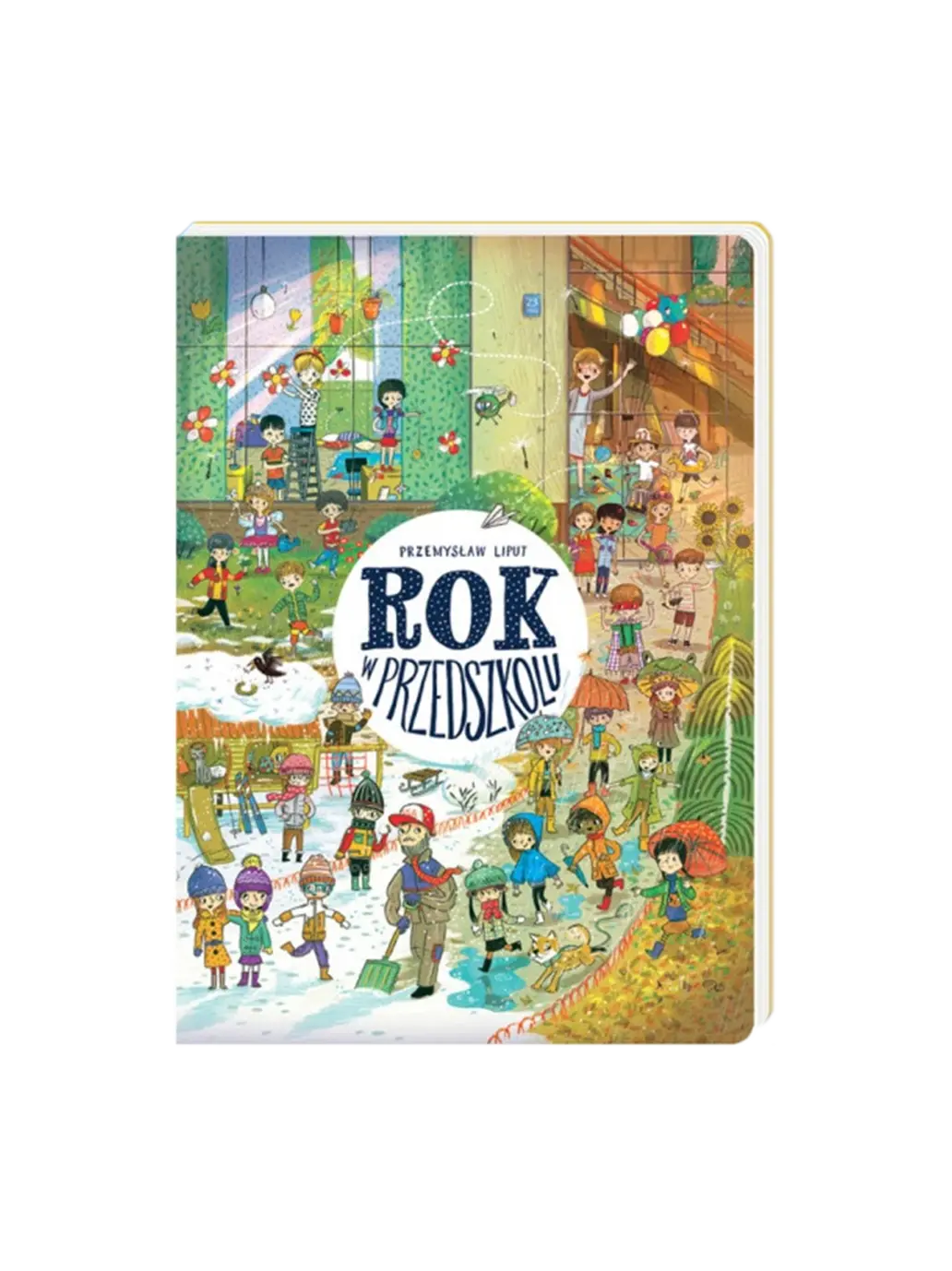 Rok w przedszkolu Wydawnictwo Nasza Ksiegarnia BÉBÉ Concept