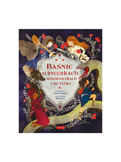 Baśnie o rycerkach, wojowniczkach i nie tylko Wydawnictwo Harper BÉBÉ Concept 