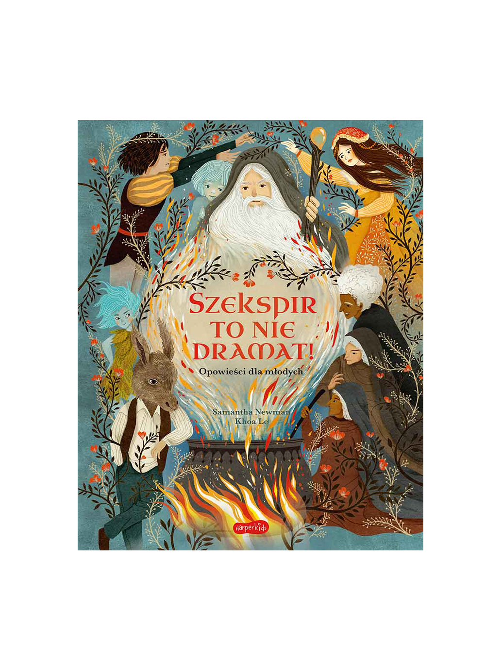 Szekspir to nie dramat. Opowieści dla młodych Wydawnictwo Harper BÉBÉ Concept 
