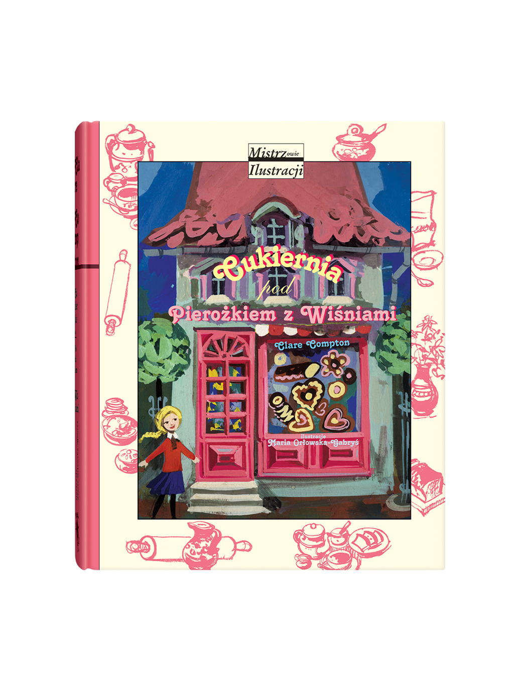 Cukiernia pod Pierożkiem z Wiśniami Wydawnictwo Dwie Siostry BÉBÉ Concept