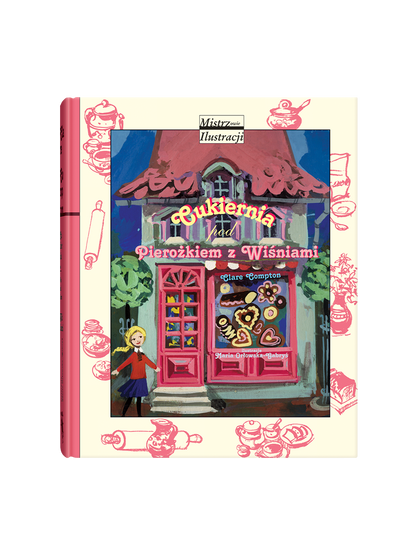 Cukiernia pod Pierożkiem z Wiśniami Wydawnictwo Dwie Siostry BÉBÉ Concept