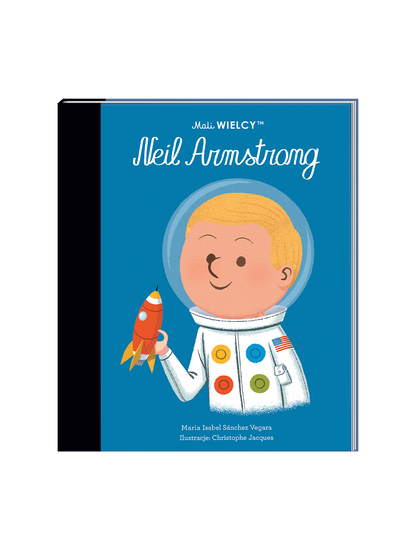 Mali Wielcy. Neil Armstrong Wydawnictwo Smart Books BÉBÉ Concept 