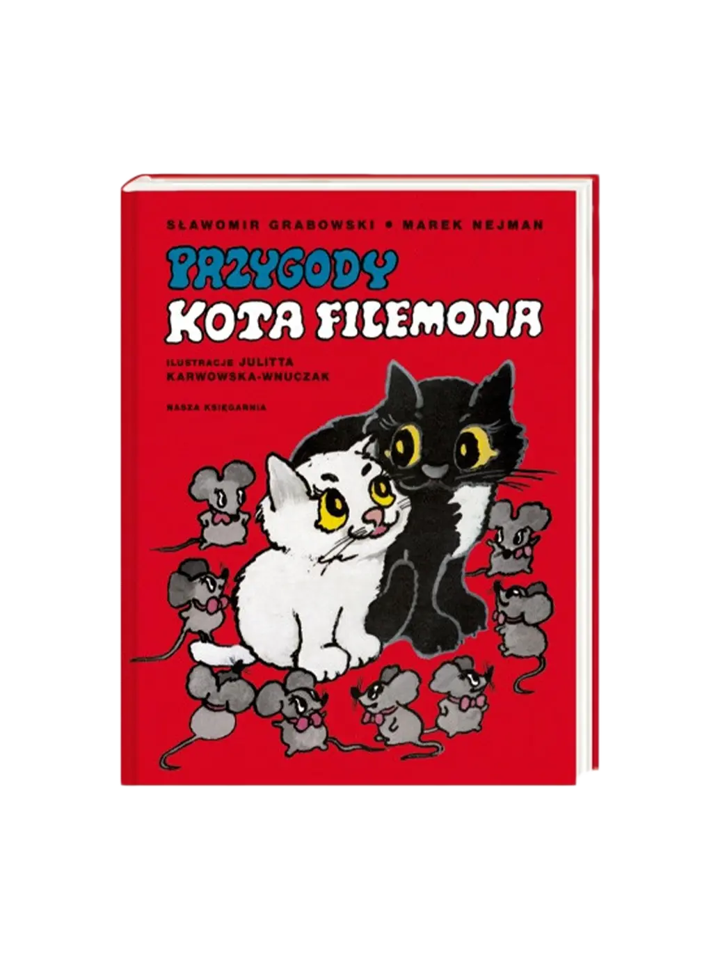 Przygody Kota Filemona Wydawnictwo Nasza Ksiegarnia BÉBÉ Concept