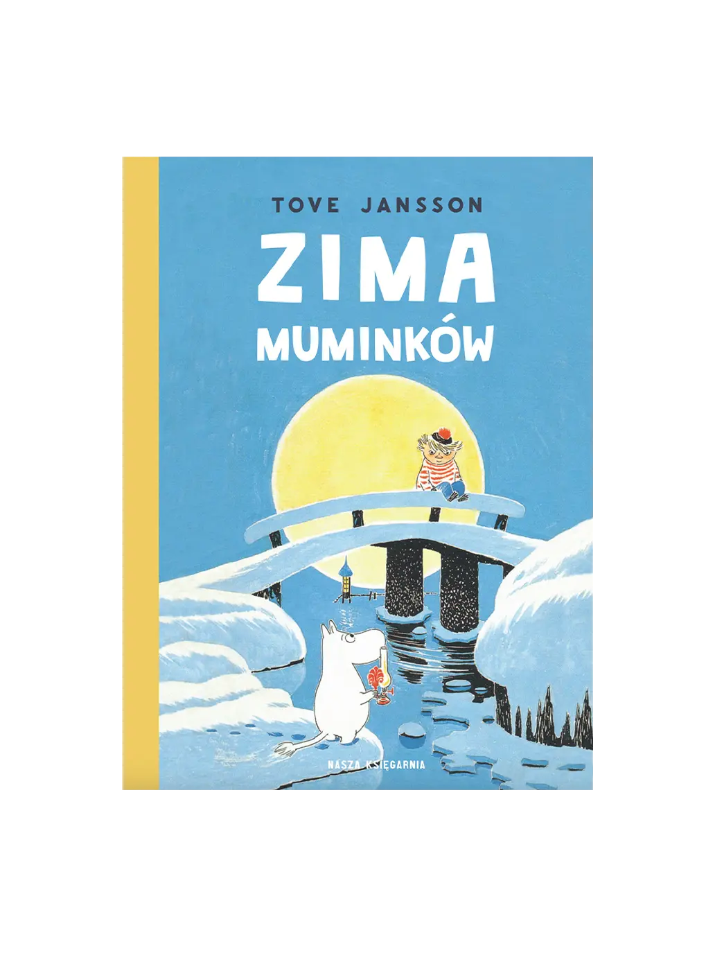 Zima muminków Wydawnictwo Nasza Ksiegarnia BÉBÉ Concept