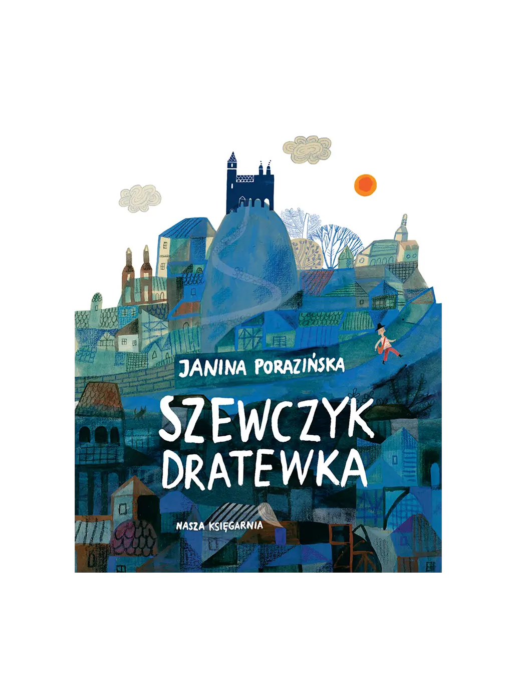 Szewczyk Dratewka Wydawnictwo Nasza Ksiegarnia BÉBÉ Concept 