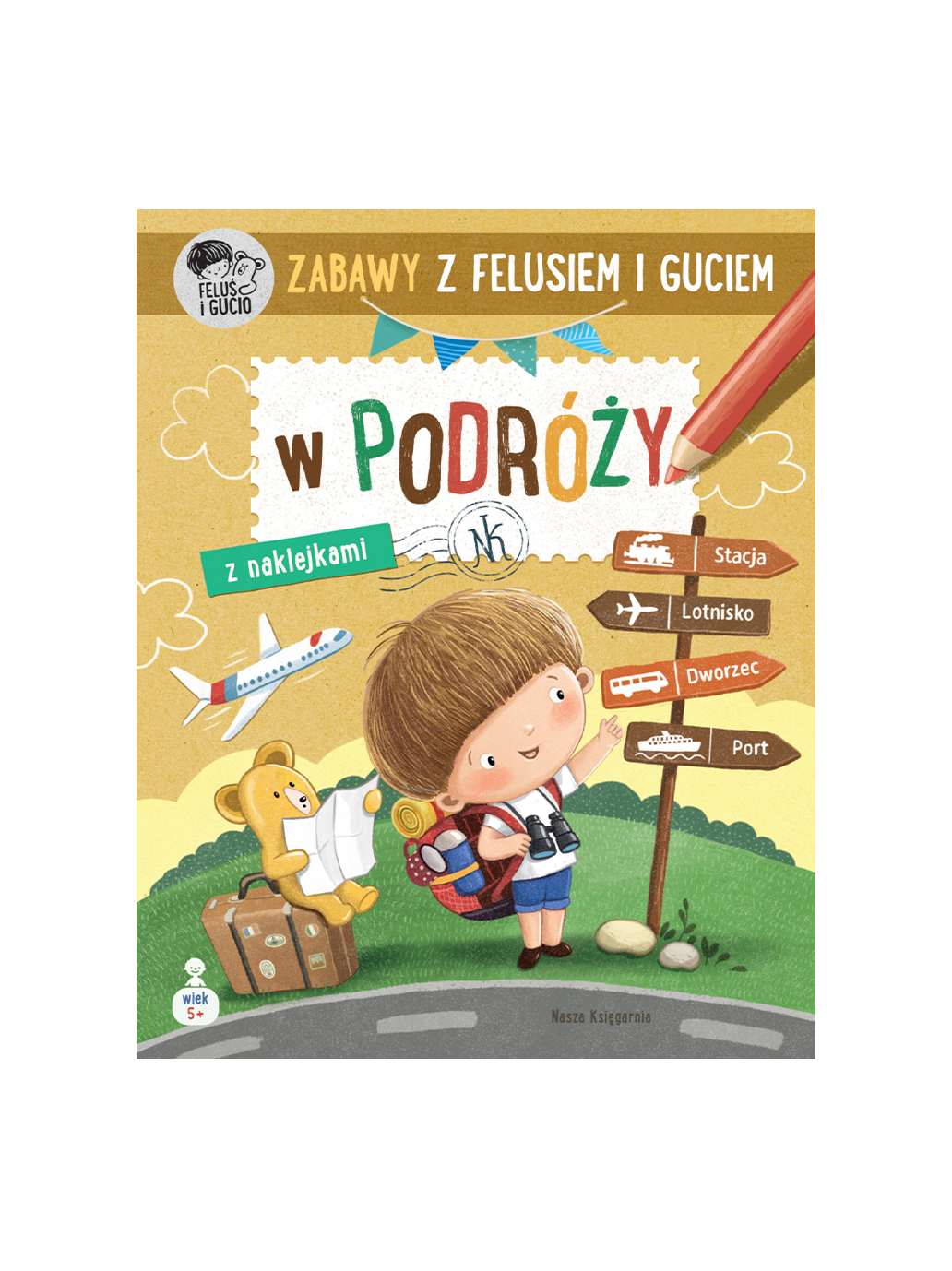 Zabawy z Felusiem i Guciem. Zeszyt z naklejkami Wydawnictwo Nasza Ksiegarnia BÉBÉ Concept 