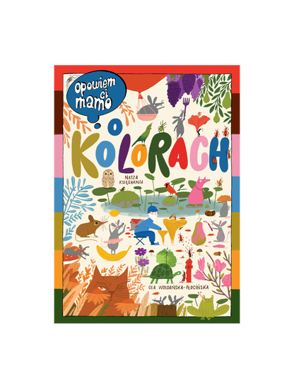 Opowiem Ci mamo o kolorach Wydawnictwo Nasza Ksiegarnia BÉBÉ Concept