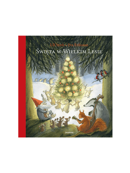 Święta w wielkim lesie Wydawnictwo Zakamarki BÉBÉ Concept