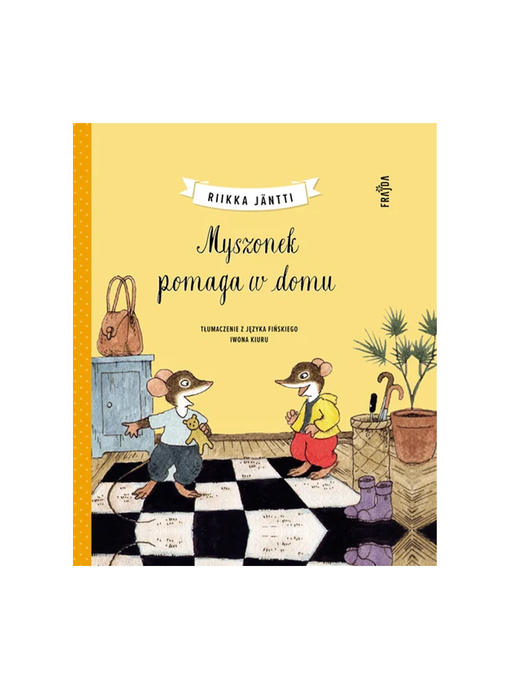 Myszonek pomaga w domu Wydawnictwo Frajda BÉBÉ Concept