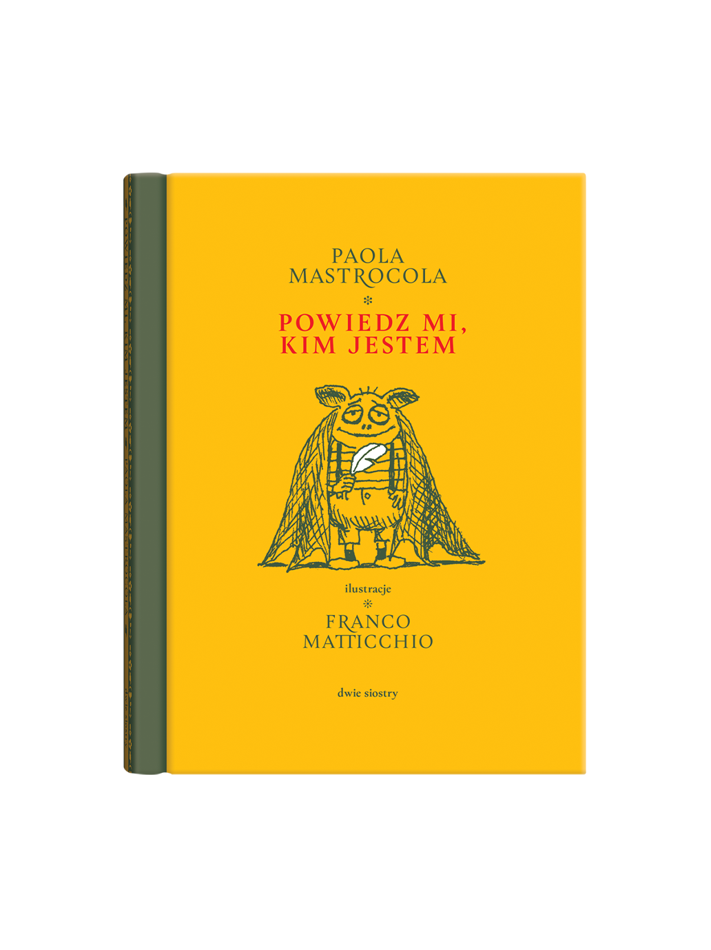 Powiedz mi, kim jestem Wydawnictwo Dwie Siostry BÉBÉ Concept