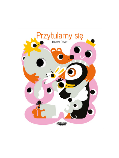 Przytulamy się Wydawnictwo Mamania BÉBÉ Concept 