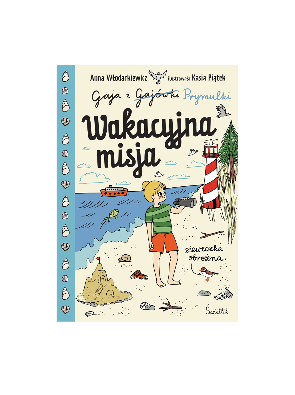 Gaja z Gajówki - Wakacyjna misja Wydawnictwo Świetlik BÉBÉ Concept 