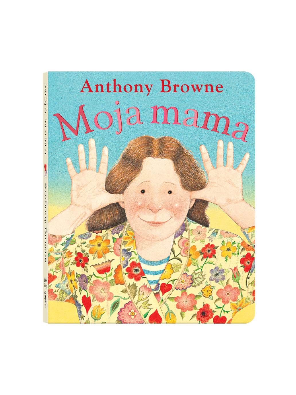 Moja mama Wydawnictwo Dwie Siostry BÉBÉ Concept