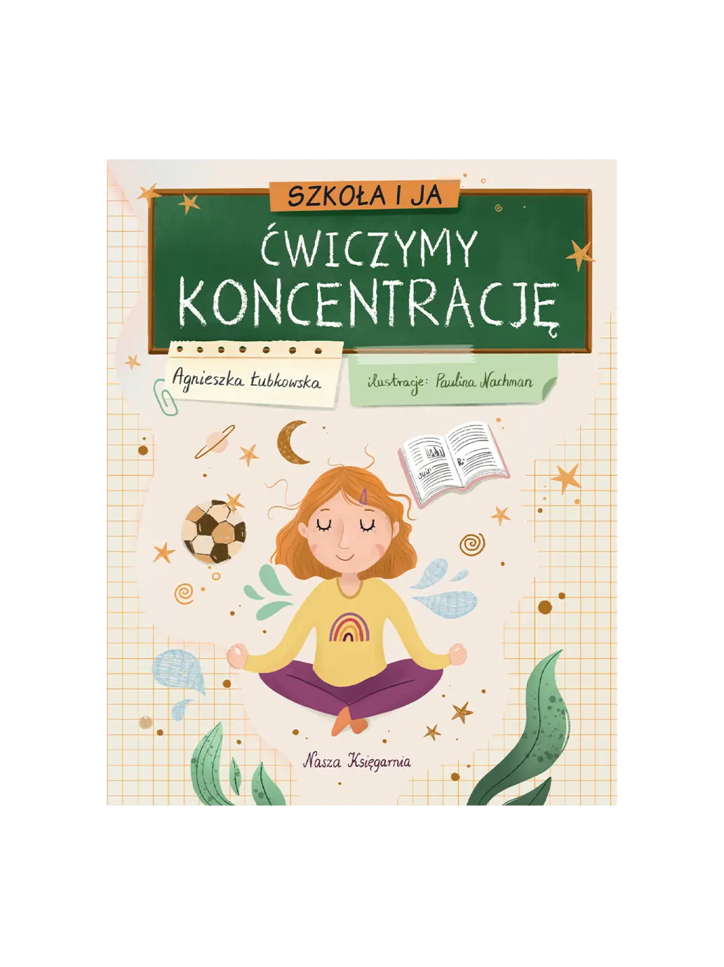 Szkoła i ja. Ćwiczymy koncentrację Wydawnictwo Nasza Ksiegarnia BEBE Concept 