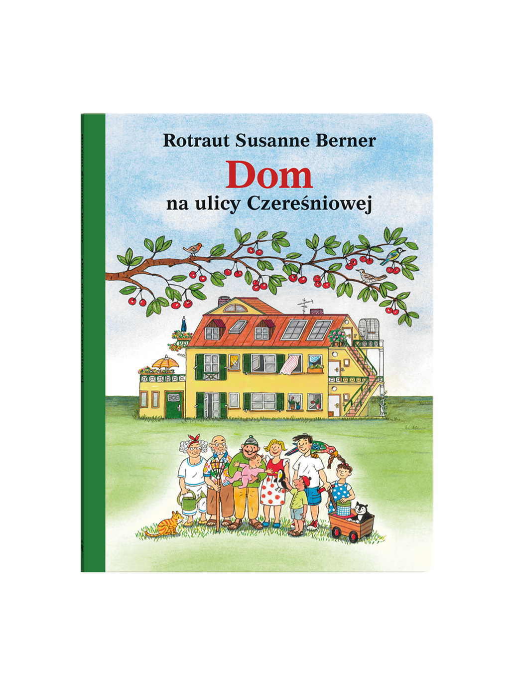 Dom na ulicy Czereśniowej Wydawnictwo Dwie Siostry BÉBÉ Concept 