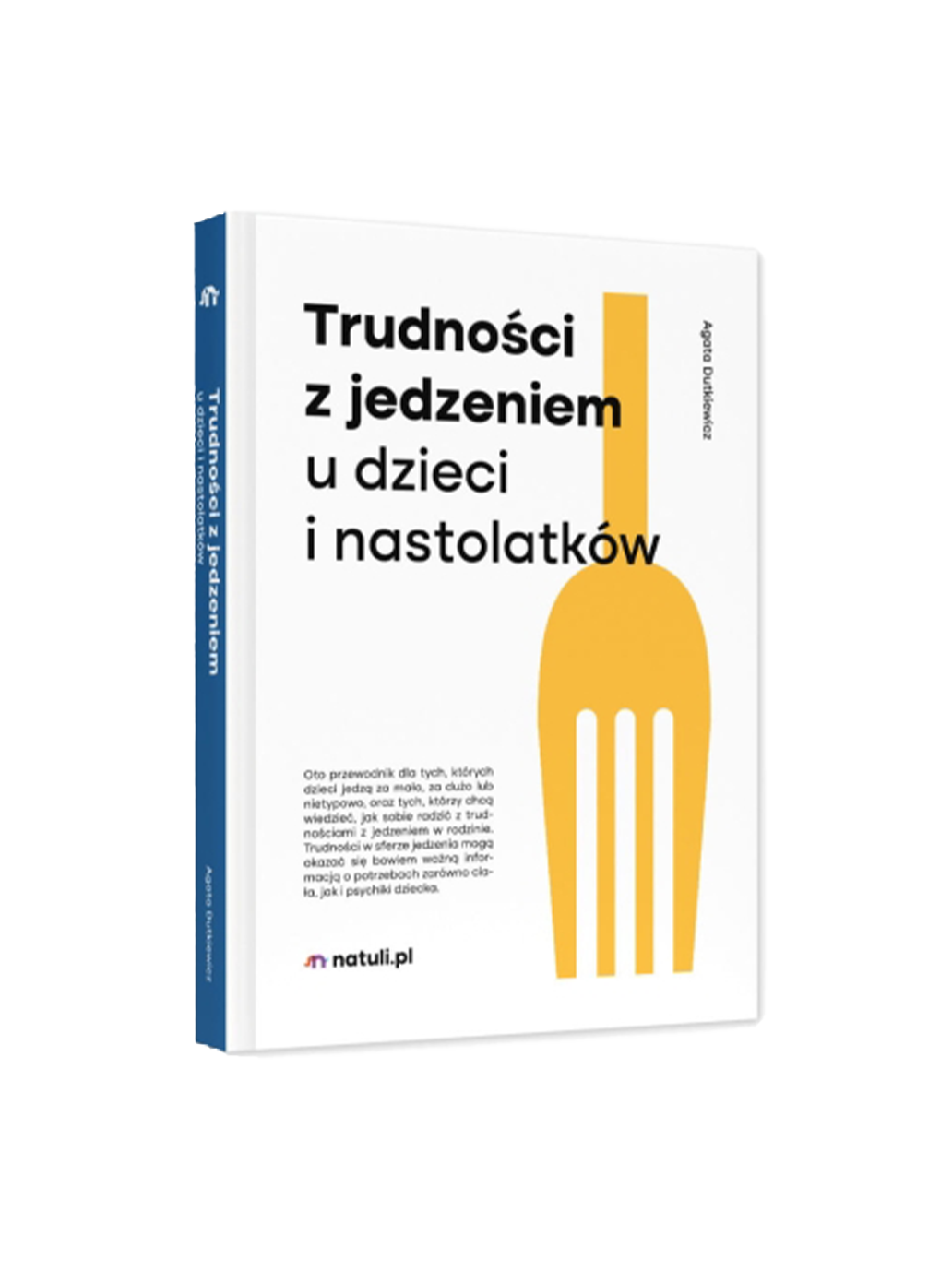 Trudności z jedzeniem u dzieci i nastolatków Wydawnictwo Natuli BÉBÉ Concept